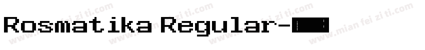 Rosmatika Regular字体转换